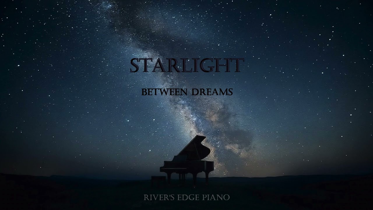 Starlight - Original Relaxing Piano Composition
