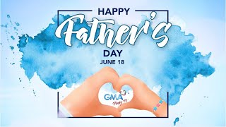 Happy Father's Day from GMA Pinoy TV!