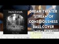 Dream theater - Stream of Consciousness bass cover (with tabs)