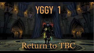 Yggy 1 - Return To Tbc