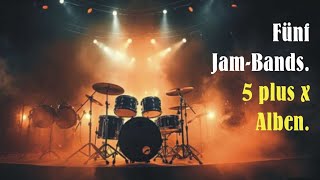 Wenn man den Funk hat, hat man immer auch den Groove: Fünf Jam-Bands in 5-plus-x Alben