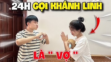 Vlog | Quang Con Thử Thách 24H Gọi Khánh Linh Là Vợ Và Cái Kết ???