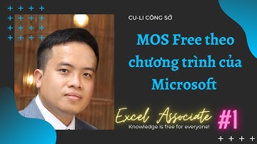 Giới thiệu về MOS Excel: Nâng cao năng suất và kỹ năng Excel | Part #1