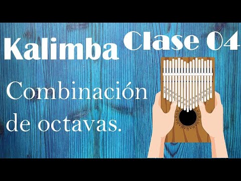 Combinación de octavas | como tocar la Kalimba | Clase 04