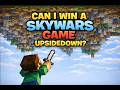 Can I WIN a skywars game UPSIDEDOWN?