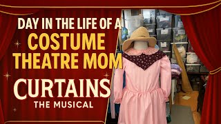 🎭 A Day in the Life of a Costume Theatre Mom | “Curtains” The Musical Behind the Scenes 🧵✨
