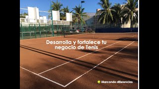 Tenis - Desarrolla y fortalece tu negocio en este 2021