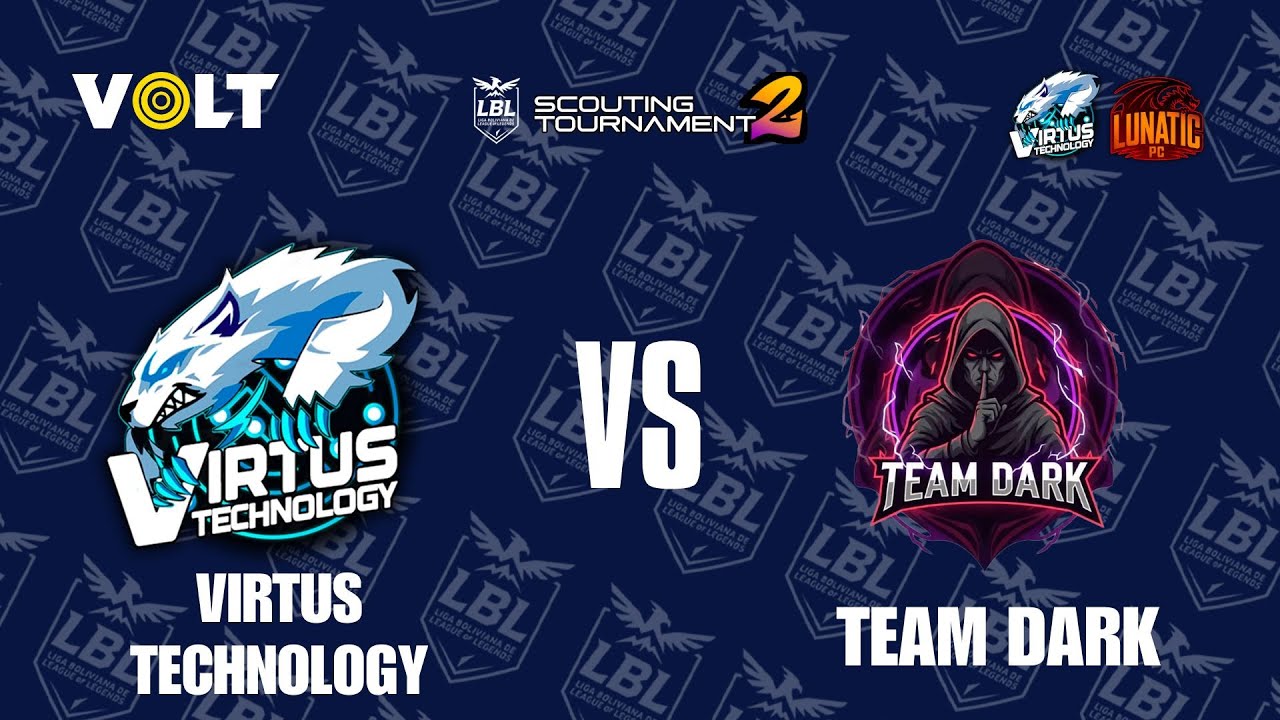Virtus Technology vs Team Dark | Semifinales Winner Bracket | Torneo Scouting 2 | LBL