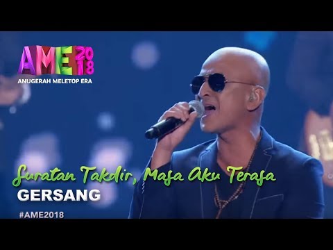 #AME2018 | Gersang | Suratan Takdir & Masih Aku Terasa | Anugerah MeleTOP ERA 2018