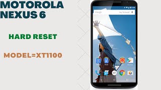 Motorola Nexus 6 Hard Reset Simple Steps