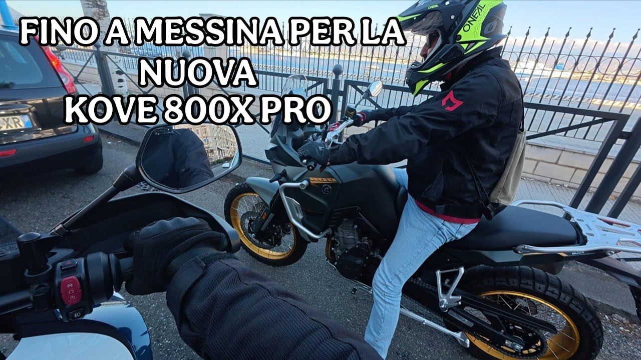 Andiamo a prendere la nuova Kove 800X PRO a Messina (ME) - 22 Settembre 2025 - Cfmoto 800MT Explore