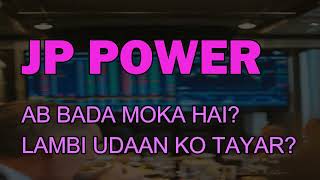 JP Power latest news - JP Power hold or sale - JP Power Target - JP Power technical analysi #jppower