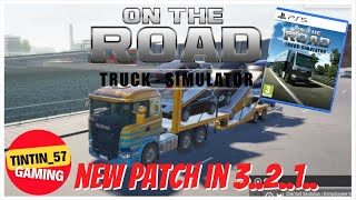 ON THE ROAD TRUCK SIMULATOR, NEW PATCH IN 3..2..1..