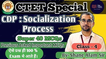 Child Development And Pedagogy | CTET  Socialization Process MCQs | Class - 4 | By Shane Alam Sir