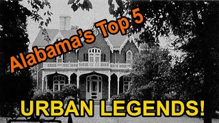 Alabama's Top 5 Urban Legends