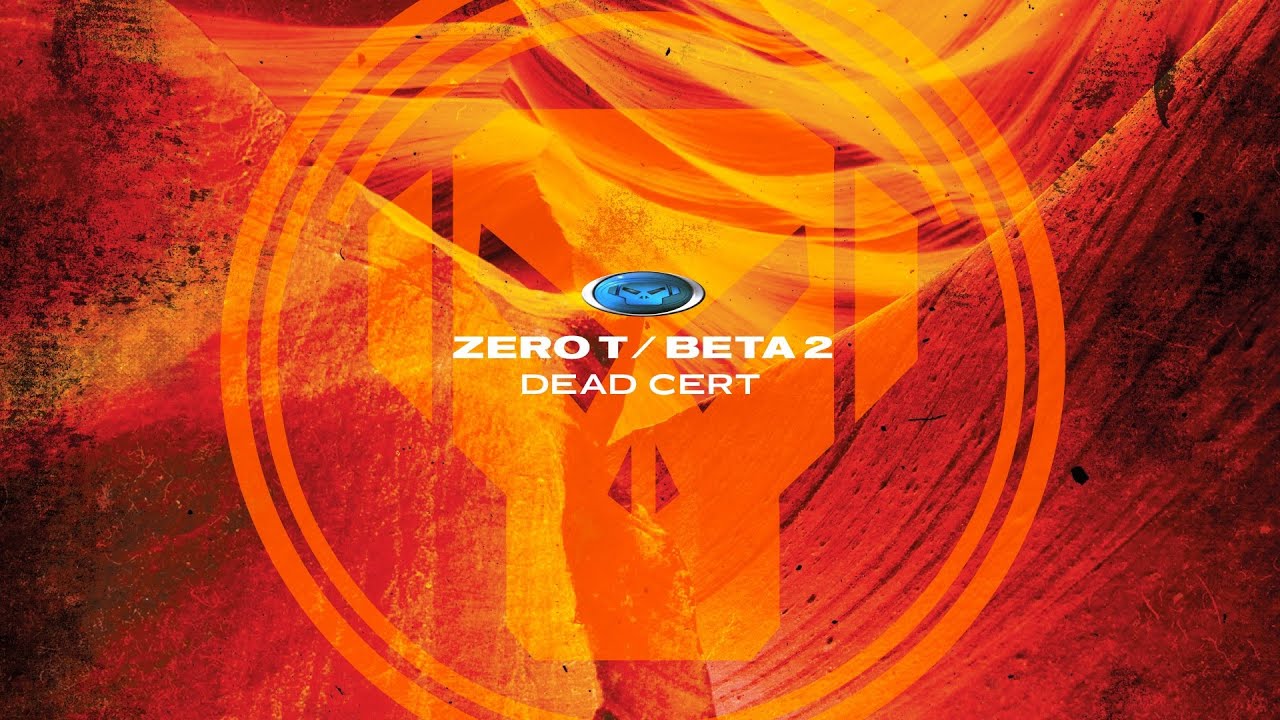 Watch Zero T & Beta 2 - Dead Cert on YouTube Watch Zero T & Beta 2 - Dead Cert on YouTube