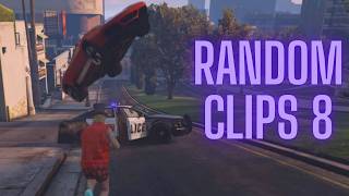 Random Clips #8