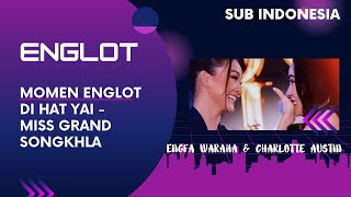 || ENGLOT SUB INDO || Momen Englot Di Mini Concert Miss Grand Songkhla - Eps 43