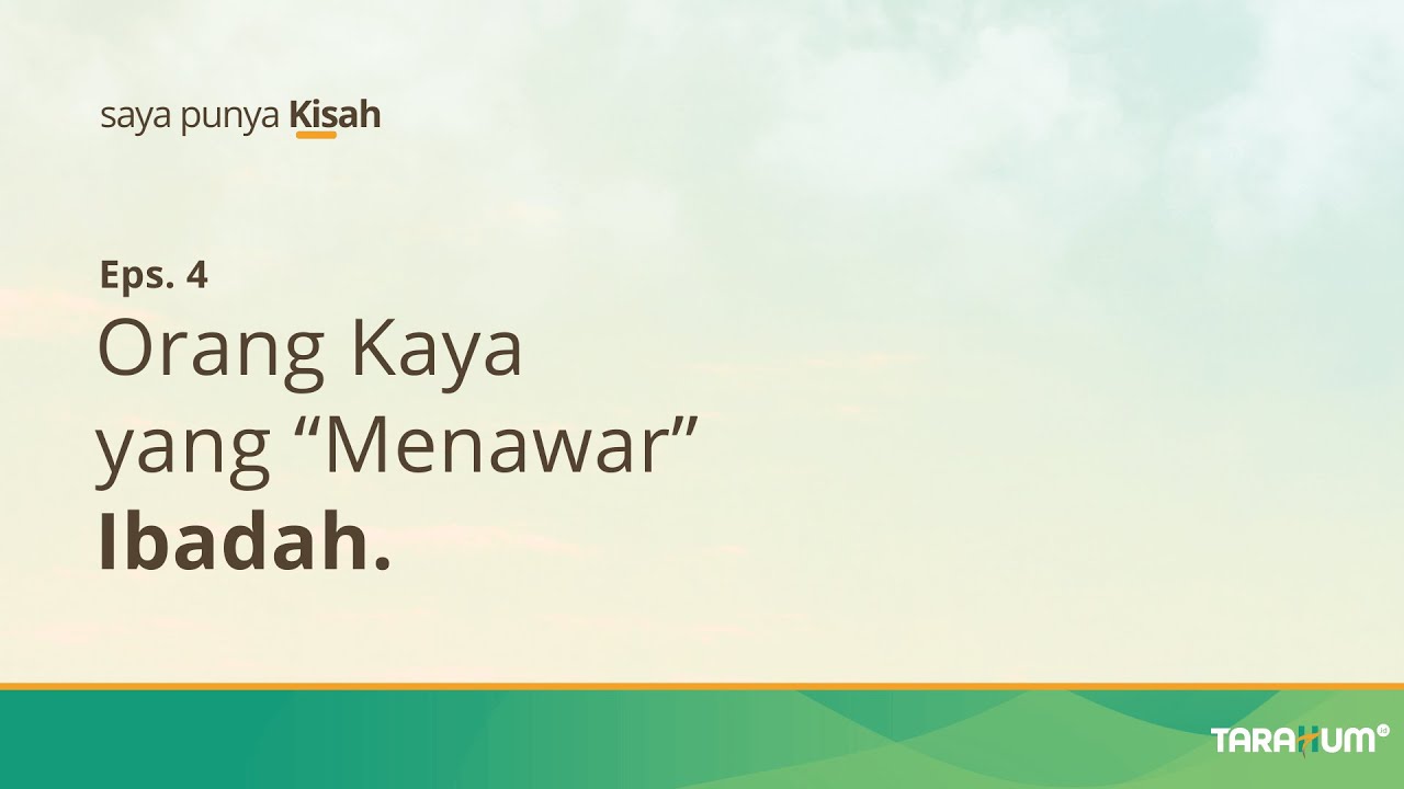 Saya Punya Kisah | Eps. 4 | Orang Kaya yang 