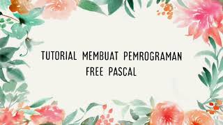 Tutorial membuat program free pascal . Semoga bermanfaat yaa😊 #StatistikaUnimus