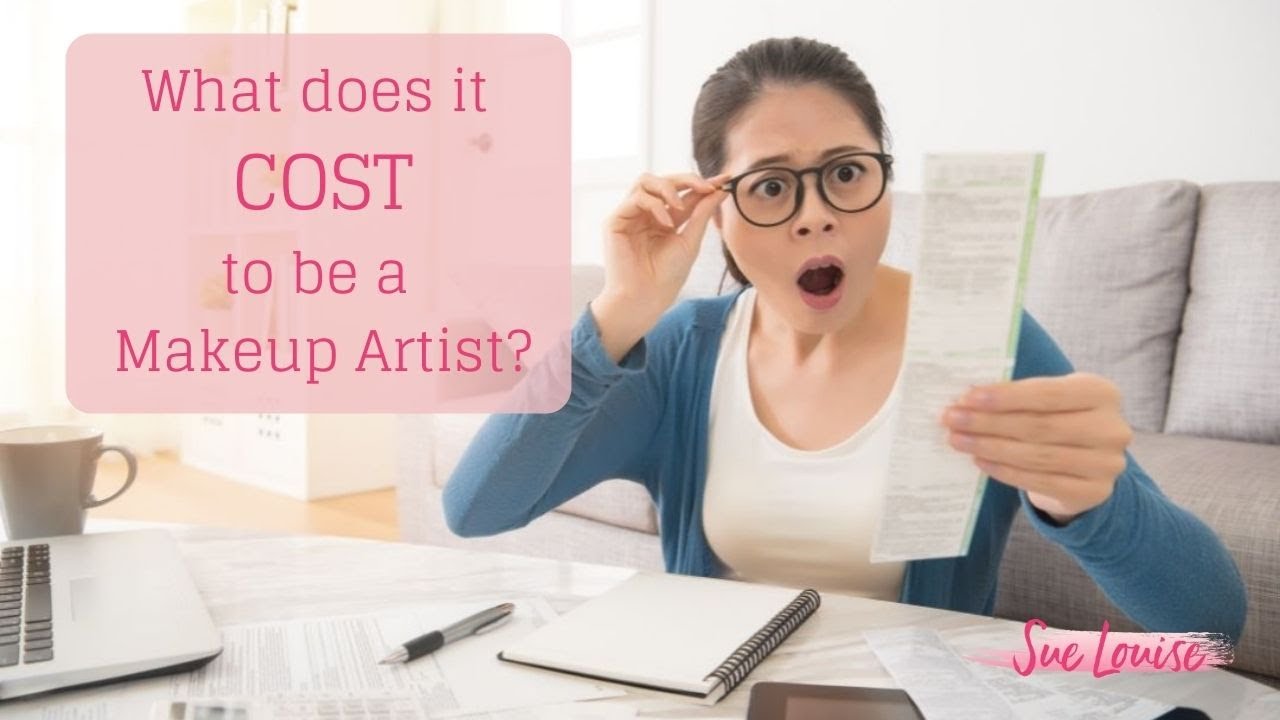 What does it COST to be a makeup artist? YouTube