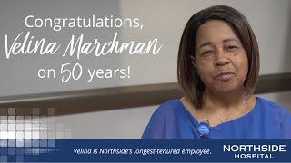 Full 50 Years of Excellence: Honoring Velina Marchman at Northside Hospital News