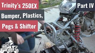 Trinity's Honda TRX250EX Build Continues! New Parts, More Progress & Getting Closer! Part IV