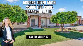 Arizona Buyer Math: Why This $500K San Tan Valley Home Actually Costs Less Than You Think