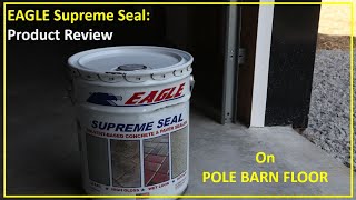 #058:   Eagle Supreme Floor Seal Product Review & Application / Concrete Sealant