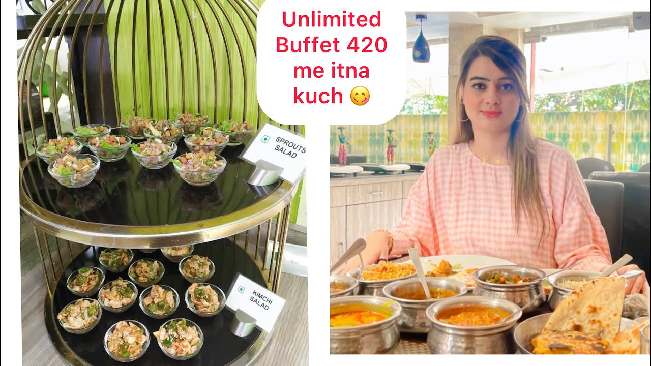 Lucknow Buffet restaurant 420 unlimited khao Saffron Kitchen
