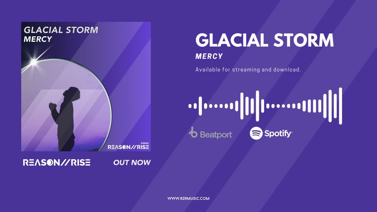 Watch Glacial Storm - Mercy (Radio Edit) | REASON II RISE MUSIC on YouTube Watch Glacial Storm - Mercy (Radio Edit) | REASON II RISE MUSIC on YouTube