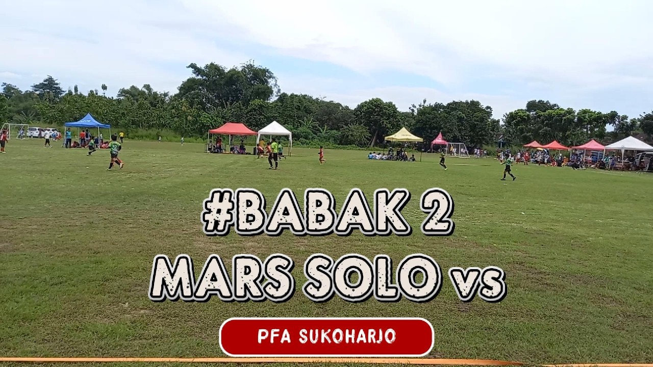 #BABAK 2, MARS SOLO vs PFA SUKOHARJO, TURNAMEN JATIKENCANA 2026 KU 2014