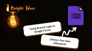 Branch Logic in Google Forms