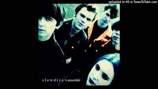 Slowdive - Here She Comes (Without drums)