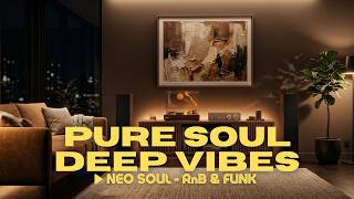 Late Night Vibes  Neo Soul X Ru0026b X Jazz U0026 Funk chill Mode