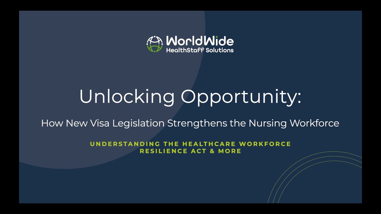 Unlocking Opportunity: How New Visa Legislation Strengthens the Nursing Workforce