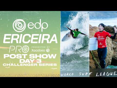 New energy lights up EDP Ericeira Pro, heavyweights begin stumbling I Visit Portugal Post Show Day 3