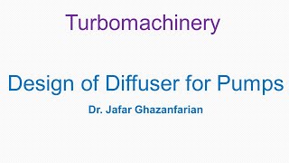 Design of Diffuser for Pumps