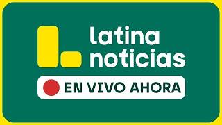 Download Lagu LATINA EN VIVO: NOTICIAS DEL PERÚ Y EL MUNDO MP3