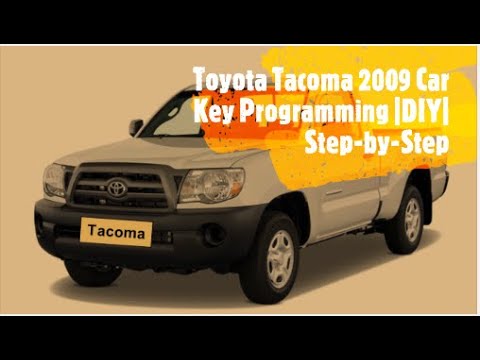 How to Program Your Toyota Tacoma 2009 Car Key - Step-by-Step Guide