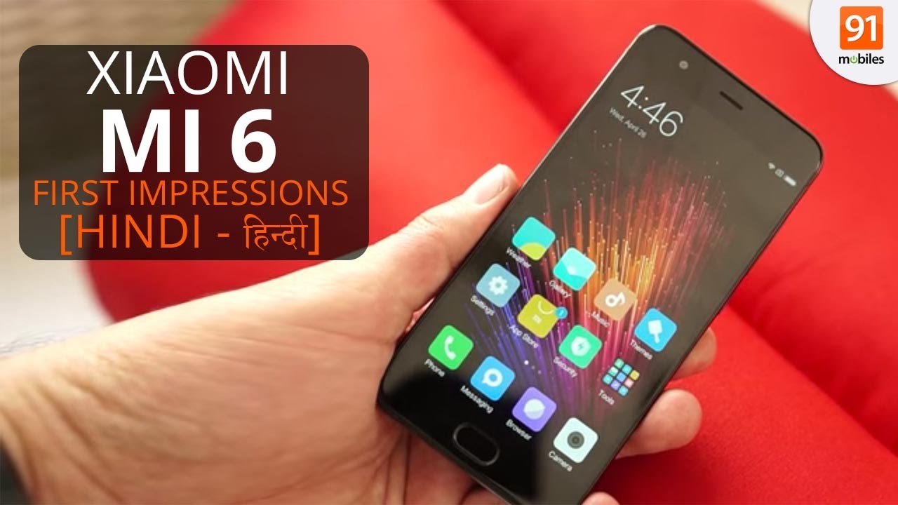 Xiaomi Mi 6: First Look | Hands on | Price | [Hindi - हिन्दी]