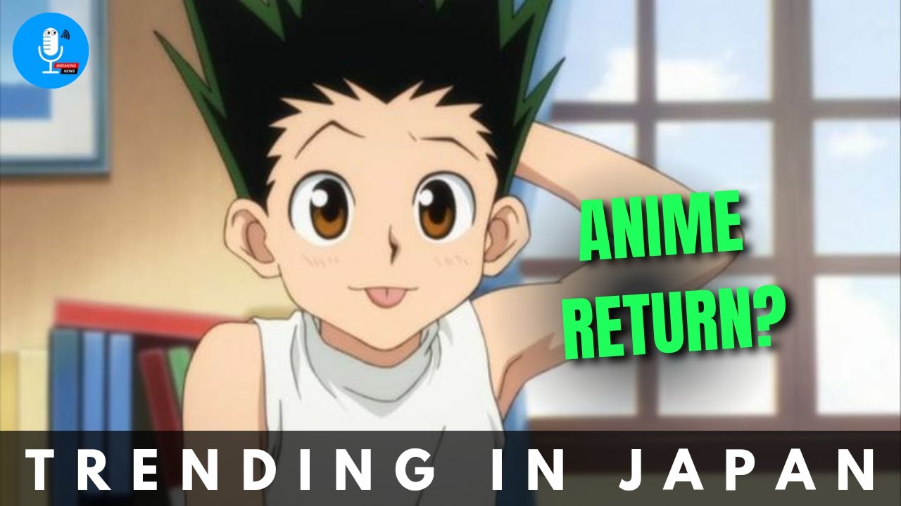 Hunter x Hunter Season 7 Trailer, Release Date, Episode 1 - Ending