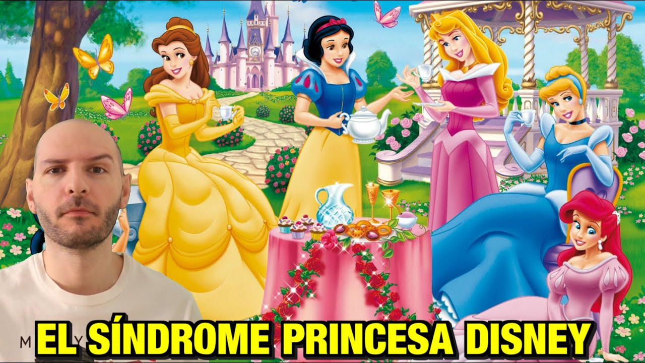 LAS MUJERES Y EL SÍNDROME DE LA PRINCESA DISNEY - sasel