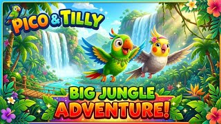 🦜 Pico & Tilly’s Big Jungle Adventure | Funny Parrot & Little Bird Story