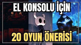 EL KONSOLU İÇİN 20 OYUN ÖNERİSİ! Steam Deck, Legion Go, Asus Rog Ally ve Switch