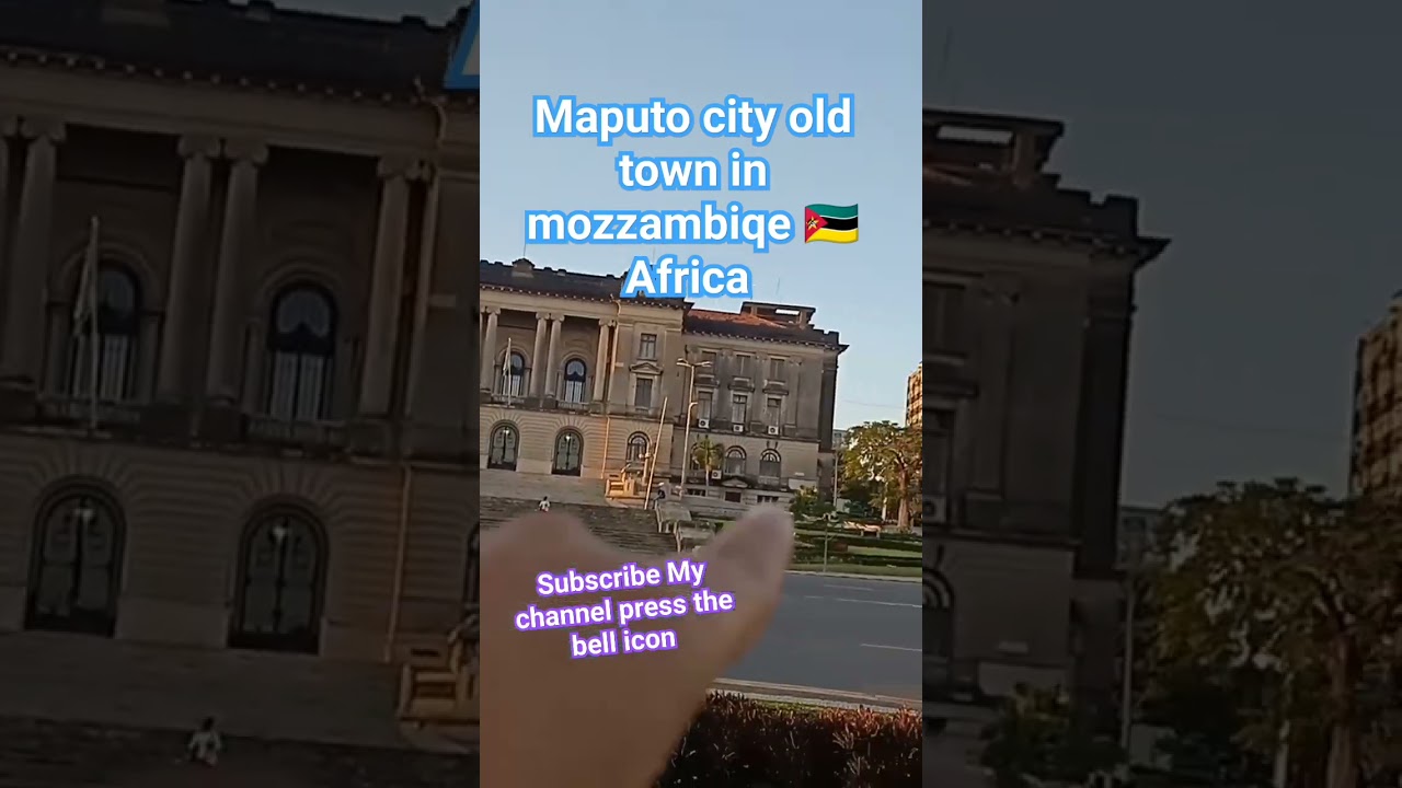 Maputo Old town Mozzambiqe 🇲🇿 city Africa #exploringsouthafrica #southafrica #maputo#shortsfeed#yt