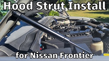 How to Install Hood Struts for a Nissan Frontier/PathFinder/Xterra (2004-2018)