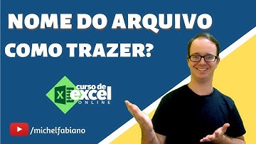 Como trazer o nome do arquivo no excel com funções sem vba