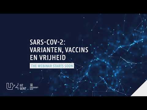 Webinar: SARS-COV-2: varianten, vaccins en vrijheid