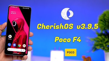 CherishOS v3.9.5 for Poco F4 Review, 90Fps Gaming and more..